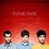 Theme Park – Theme Park