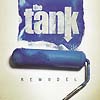The Tank – Remodel