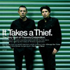 Thievery Corporation – It Takes A Thief