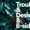 Tiger Lou – Trouble & Desire & B-Sides