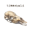 Timesbold – Not Still Here