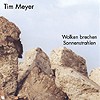 Tim Meyer - Wolken brechen Sonnenstrahlen