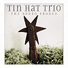 Tin Hat Trio – The Rodeo Eroded