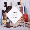 Tokyo Police Club - Champ