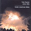 Tom Paxton & Anne Hills - Under American Skies