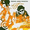 Tony Joe White – The Heroines