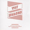 Toy Horses – Toy Horses
