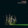 Tram – A Kind Of Closure