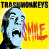 Trashmonkeys – Smile