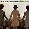 Tres Chicas – Sweetwater