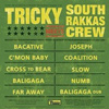 Tricky - Meets South Rakkas Crew