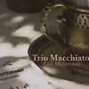 Trio Macchiato – Café Méditerranéo