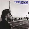 Turner Cody – 60 Seasons