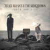 Tyler Bryant & The Shakedown - Truth & Lies