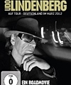 Udo Lindenberg – Mit Udo Lindenberg auf Tour: Deutschland im März 2012 – Ein Roadmovie