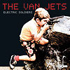 The Van Jets – Electric Soldiers