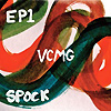 VCMG – Ep1/Spock