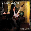 Vinnie Moore – To The Core