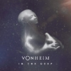Vonheim – In The Deep