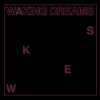 Waking Dreams – Askew