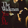The Walkmen – You & Me