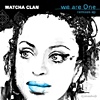 Watcha Clan – We Are One – Remixes EP
