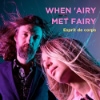 When Airy Met Fairy – Esprit De Corps
