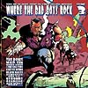Compilation – Where The Bad Boys Rock Vol. 3
