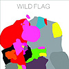Wild Flag – Wild Flag