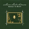 William Elliott Whitmore – Ashes To Dust