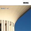 Wire – Object 47