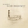 Wolfgang Müller – In der Zwischenzeit