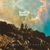 Wolf & Moon – Before It Gets Dark