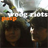 Woog Riots – Pasp
