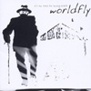 Worldfly – It’s Too Late For Turning Back
