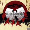 Wu-Tang - Chamber Music