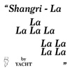 Yacht – Shangri-La