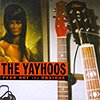 The Yayhoos - Fear Not The Obvious
