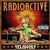 Yelawolf – Radioactive