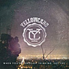 Yellowcard – When You’re Through Thinking, Say Yes