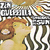Zen Guerrilla – Shadows On The Sun