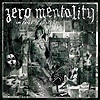 Zero Mentality - In Fear Of Forever