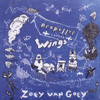 Zoey Van Goey - Propeller Versus Wings