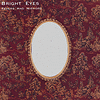 Bright Eyes – Feevers And Mirrors