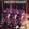 Festermen – Full Treatment
