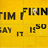 Tim Finn - Say It Is So