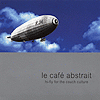 Compilation – Le Café Abstraît Vol. 1