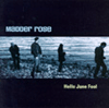 Madder Rose – Hello June Fool
