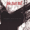 John Stuart Mill – Forget Everything