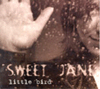 Sweet Jane – Little Bird